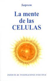 LA MENTE DE LAS CÉLULAS